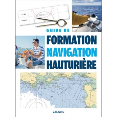 Guide de formation navigation hauturière + tests permis hauturier - Vagnon