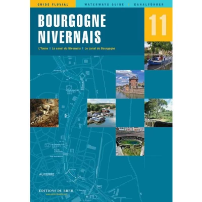 Guide EDB de navigation fluviale N�11 - Bourgogne Nivernais - Les Editions du Breil